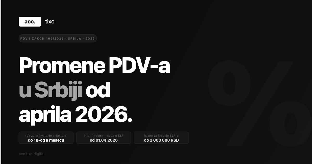 Promene PDV-a u Srbiji 2026: Sta donosi Zakon 109/2025